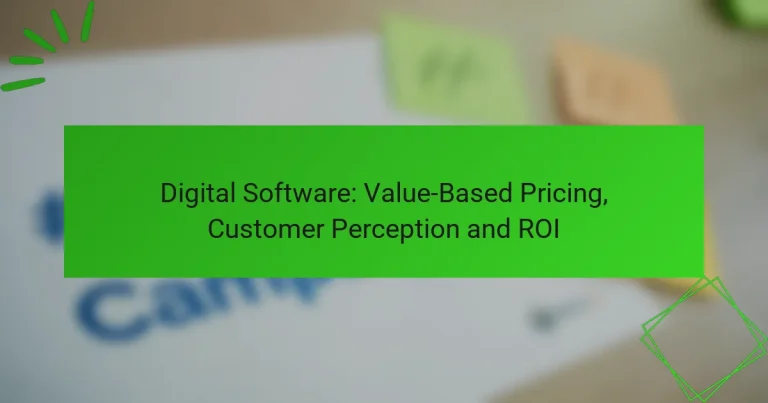 Digital Software: Value-Based Pricing, Customer Perception and ROI