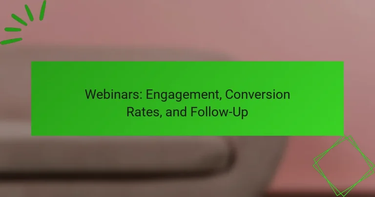Webinars: Engagement, Conversion Rates, and Follow-Up