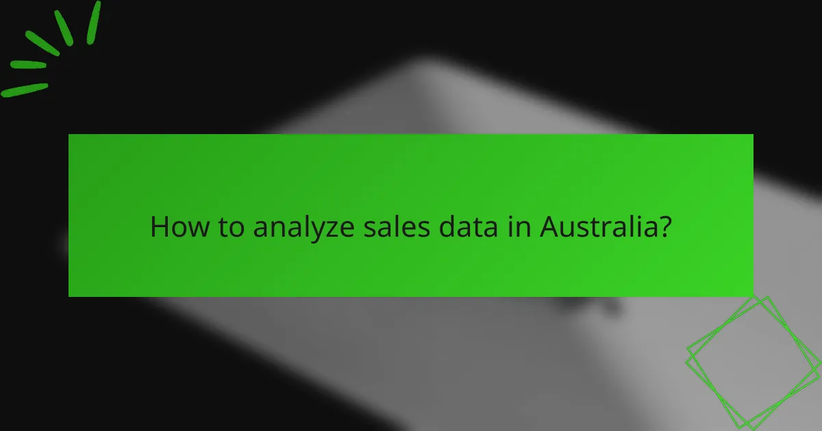 How to analyze sales data in Australia?