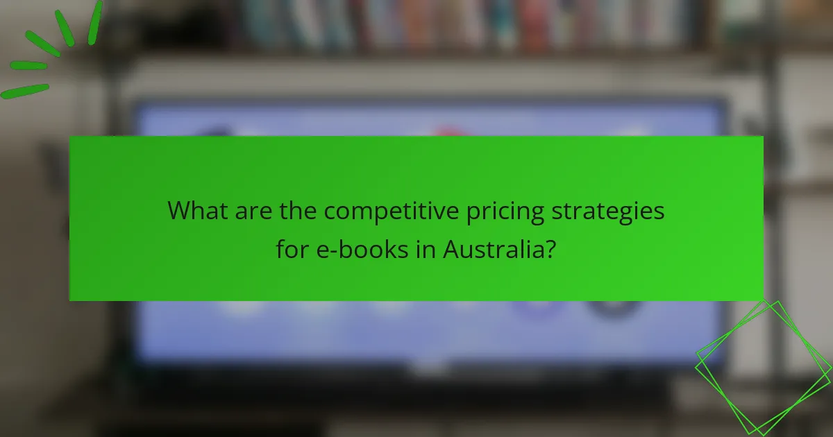 What are the competitive pricing strategies for e-books in Australia?