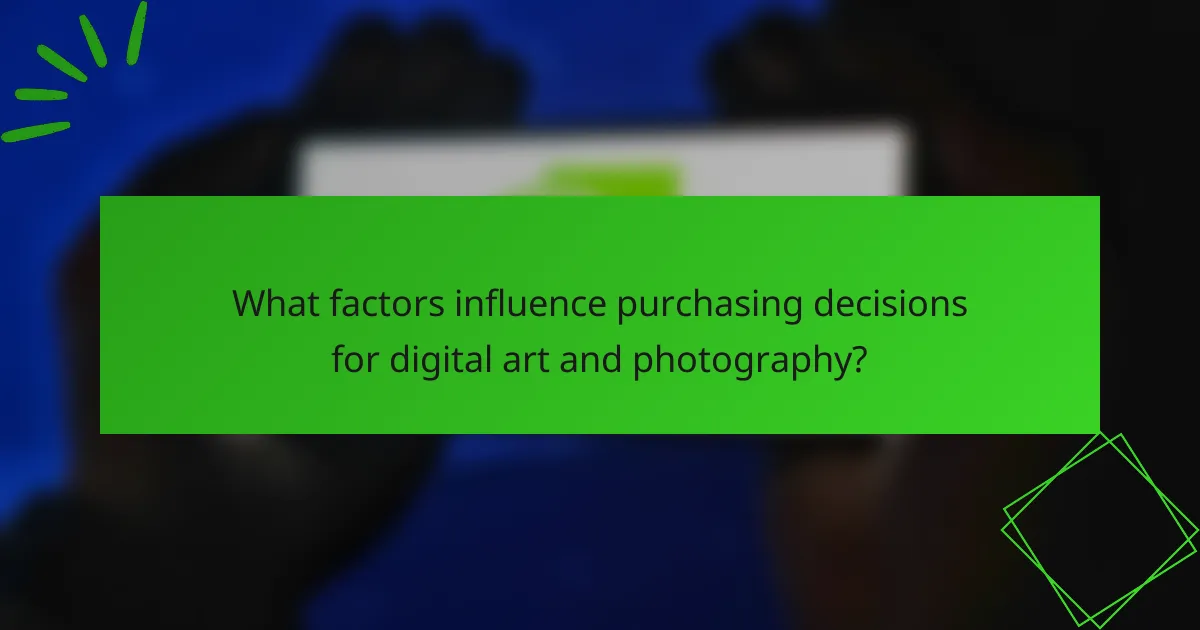 What factors influence purchasing decisions for digital art and photography?